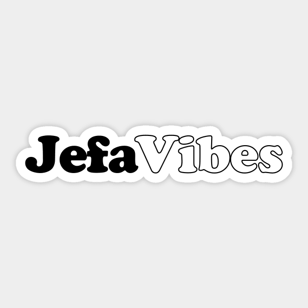 Jefa Vibes Sticker by zubiacreative